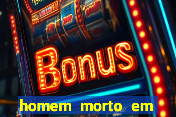 homem morto em cachoeira bahia